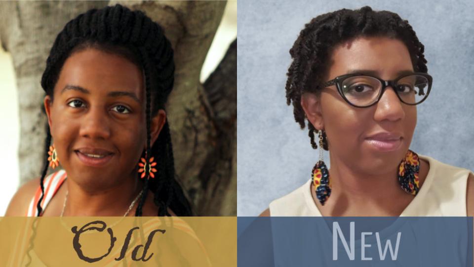 A comparison of my old profile picture with long braids and no glasses to my new profile picture with short locs and glasses